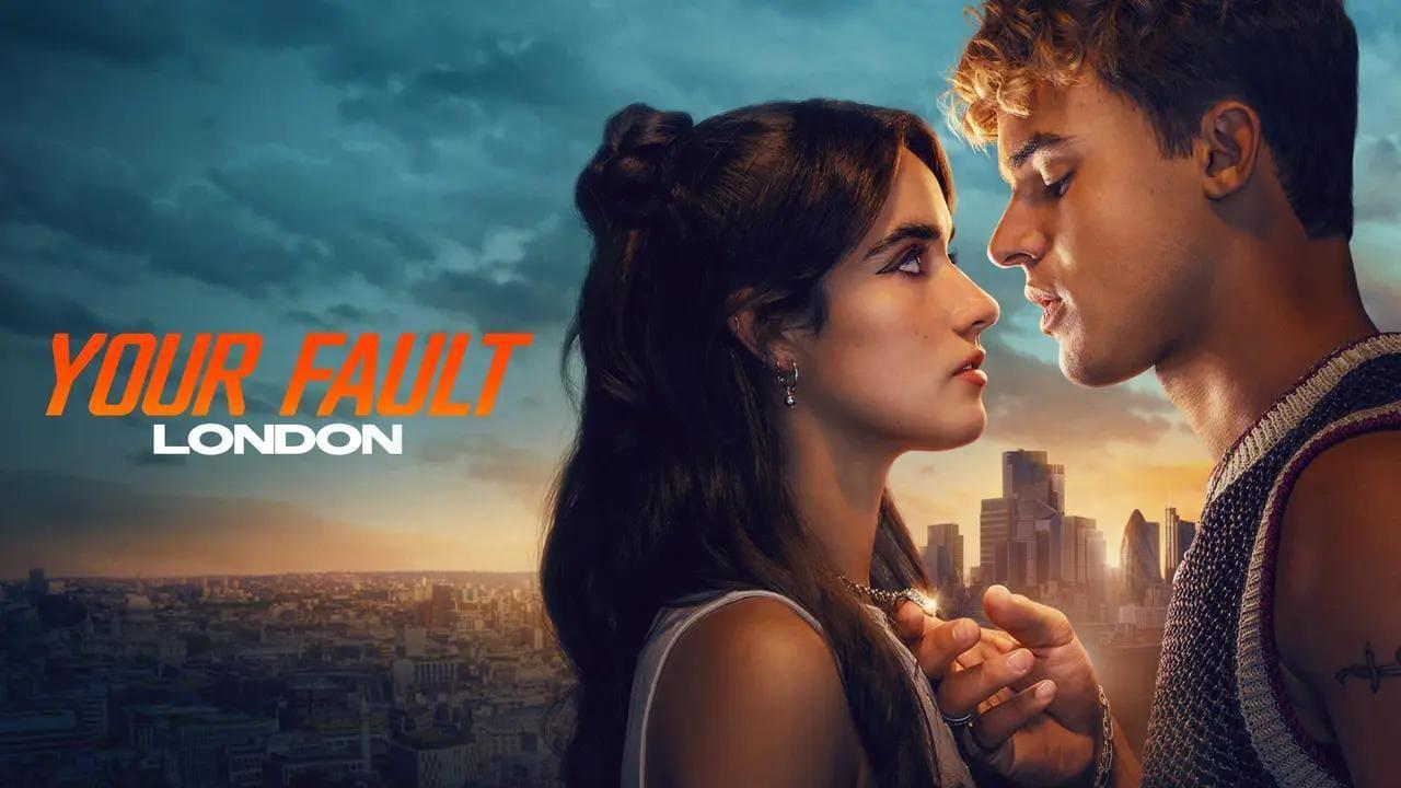 فيلم Your Fault: London 2026 مترجم